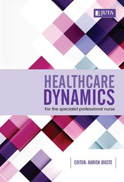 Healthcare Dynamics for the Specialist Professional Nurse 1st Edition